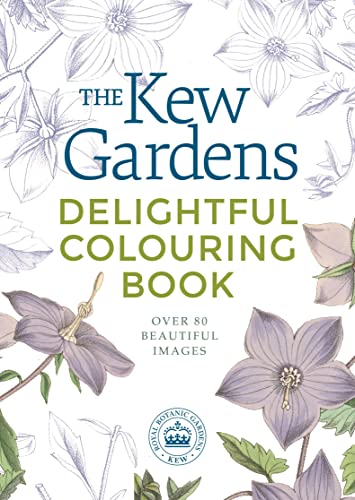 The Kew Gardens Delightful Colouring Book (Kew Gardens Arts & Activities)